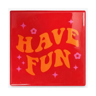 Σουβέρ κεραμικό 'Have Fun' 9x9cm 27516 KZ371